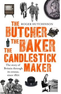 The Butcher, The Baker, The Candlestick-Maker - Roger Hutchinson