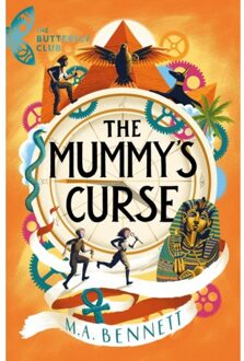 The Butterfly Club: The Mummy's Curse - The Butterfly Club - M.A. Bennett