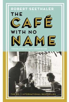The Cafe With No Name - Robert Seethaler