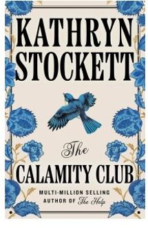 The Calamity Club - Kathryn Stockett