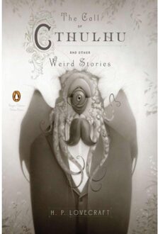 The Call of Cthulhu and Other Weird Stories (Penguin Classics Deluxe Edition)