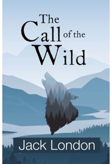 The Call Of The Wild (Reader's Library Classics) - Jack London