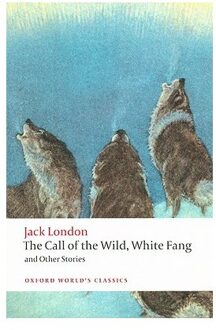 The Call of the Wild, White Fang, and Other Stories