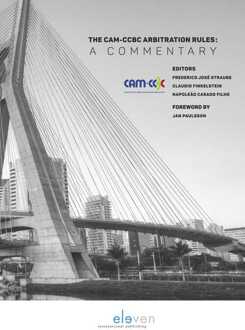 The CAM-CCBC Arbitration Rules 2012: A Commentary -  Claudio Finkelstein, Napoleão Casado Filho (ISBN: 9789059318434)