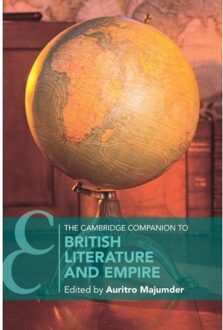 The Cambridge Companion To British Literature And Empire - Cambridge Companions To Literature