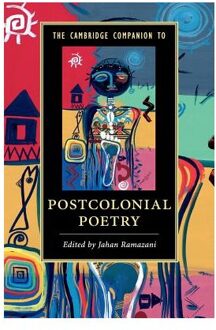 The Cambridge Companion to Postcolonial Poetry