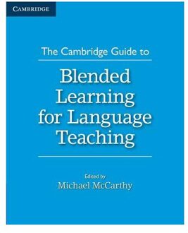 The Cambridge Guide to Blended Learning for Language Teaching