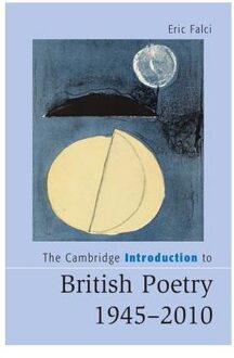 The Cambridge Introduction to British Poetry, 1945-2010