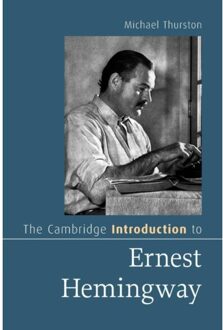 The Cambridge Introduction To Ernest Hemingway - Cambridge Introductions To Literature - Michael (Smith College) Thurston