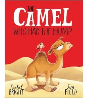 The Camel Who Had The Hump Board Book - The World Of Rachel Bright & Jim Field - Rachel Bright