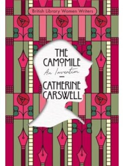 The Camomile - British Library Women Writers - Catherine Carswell