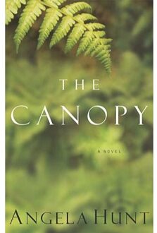 The Canopy - Hunt, Angela Elwell