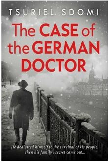 The Case Of The German Doctor - Tsuriel Sdomi
