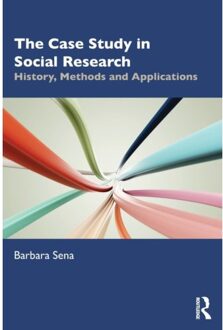 The Case Study In Social Research - Barbara Sena