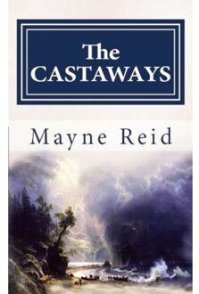 The Castaways - Mayne Reid