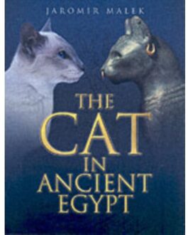 The Cat In Ancient Egypt - Jaromir Malek