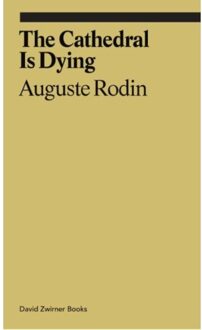 The Cathedral Is Dying - Ekphrasis - Auguste Rodin