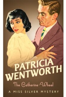 The Catherine-Wheel - Miss Silver Series - Patricia Wentworth