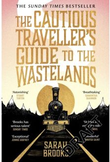 The Cautious Traveller's Guide To The Wastelands - Sarah Brooks