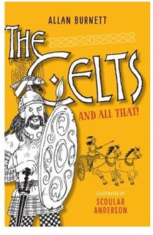 The Celts and All That