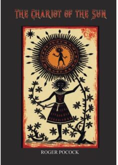The Chariot Of The Sun - Roger Pocock