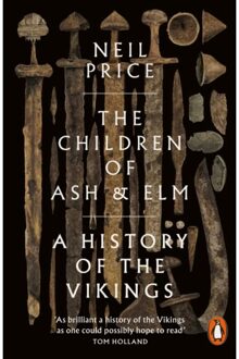 The Children Of Ash And Elm - Neil Price