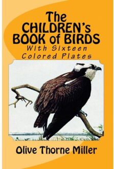 The Children's Book Of Birds - Olive Thorne Miller