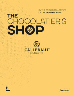 The Chocolatier's Shop -  The Proud Collective Of Callebaut Chefs (ISBN: 9789401487849)