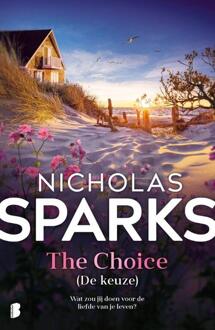 The Choice (De keuze) -  Nicholas Sparks (ISBN: 9789049209537)