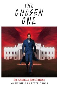 The chosen one: the american jesus trilogy - Mark Millar