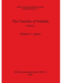 The Churches Of Nobadia, Volume I - Bar International - William y Adams