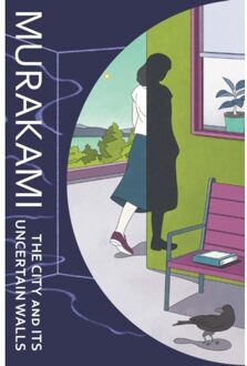 The City And Its Uncertain Walls - Haruki Murakami
