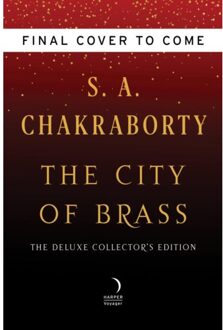 The City Of Brass - Daevabad Trilogy - S. A. Chakraborty