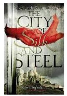 The City of Silk and Steel