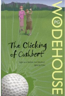 The Clicking Of Cuthbert - P.G. Wodehouse
