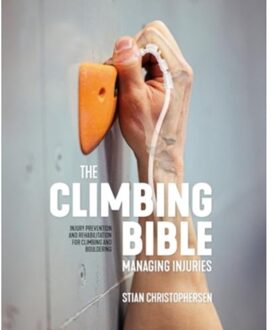 The Climbing Bible: Managing Injuries - The Climbing Bible - Stian Christophersen