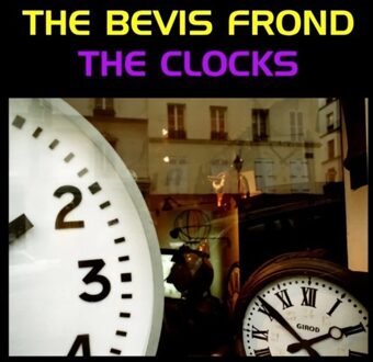 The Clocks - The Bevis Frond