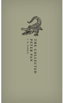 The Collected Peter Pan - Oxford World's Classics Hardback Collection - J. M. Barrie