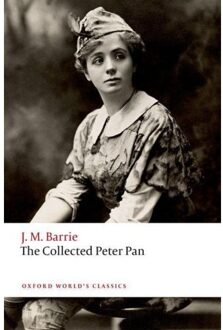 The Collected Peter Pan - Oxford World's Classics - Sir J. M. Barrie