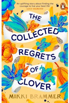 The Collected Regrets Of Clover - Mikki Brammer