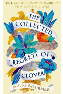 The Collected Regrets Of Clover - Mikki Brammer