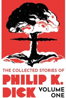 The Collected Stories Of Philip K. Dick Volume 1 - Philip K Dick