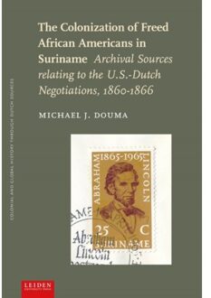 The Colonization of Freed African Americans in Suriname