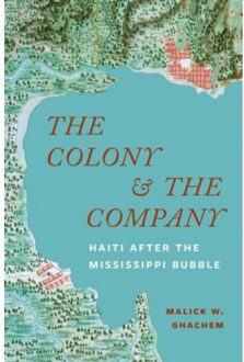 The Colony And The Company - Malick W. Ghachem