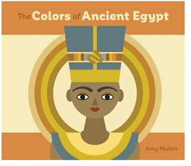 The Colors of Ancient Egypt Board Book A259