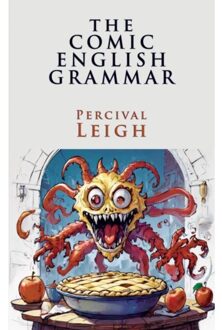 The Comic English Grammar - Percival Leigh