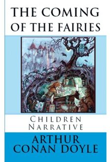 The Coming Of The Fairies - Arthur Conan Doyle