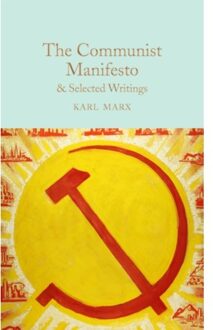 The Communist Manifesto & Selected Writings