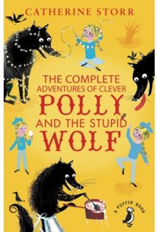 The Complete Adventures of Clever Polly and the Stupid Wolf