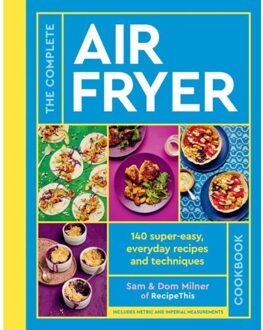 The Complete Air Fryer Cookbook - Sam Milner